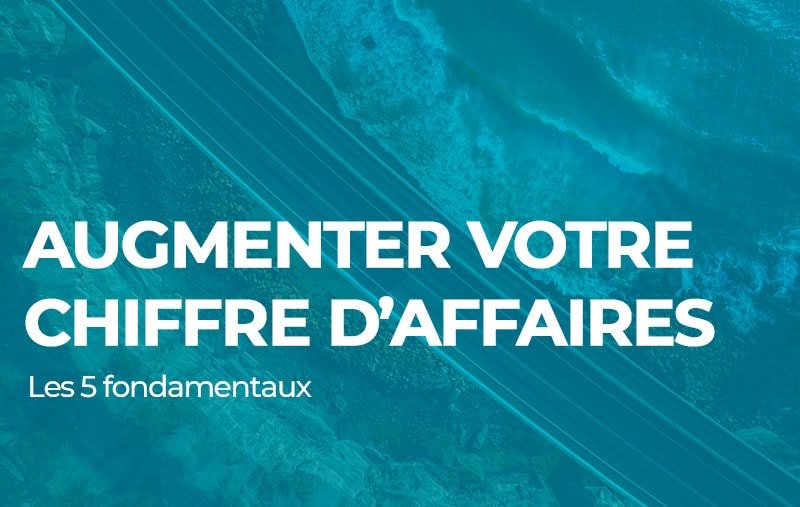 Augmenter votre CA