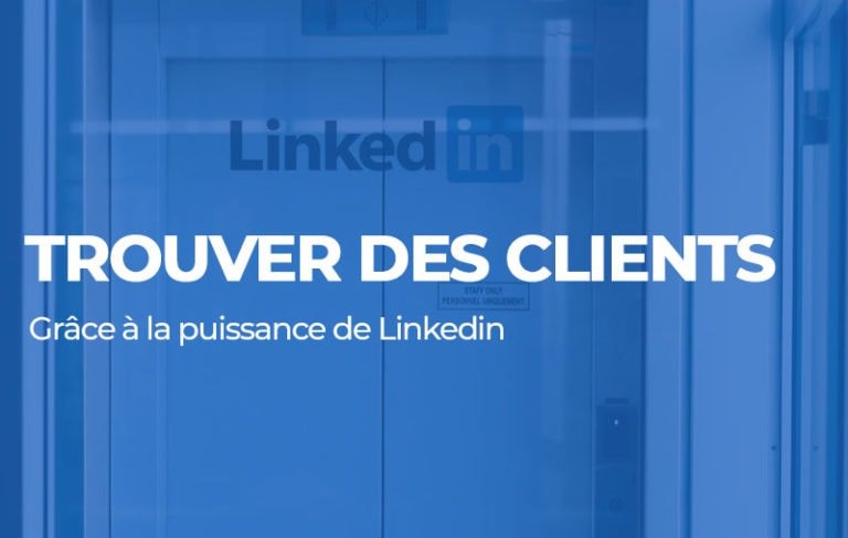 Trouver des clients avec Linkedin