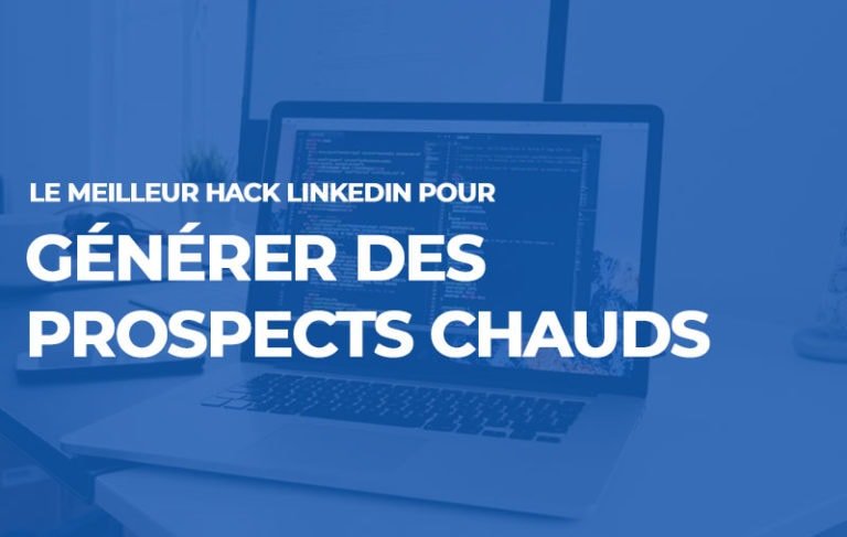 générer des prospects avec Linkedin